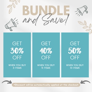 May include: A graphic with a blue background and white text that says "Bundle and Save!" with megaphone icons on either side. There are three blue boxes with white text that say "Get 30% off when you buy 3 items", "Get 40% off when you buy 5 items", and "Get 50% off when you buy 10 items". The text at the bottom says "*Discount will be automatically applied at the checkout"