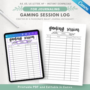 May include: A digital gaming session log on a tablet and a printed sheet. The log features a header that reads "Gaming Session Log" and includes fields for date, game, progress, and hours played. The design is in black and purple with floral elements.