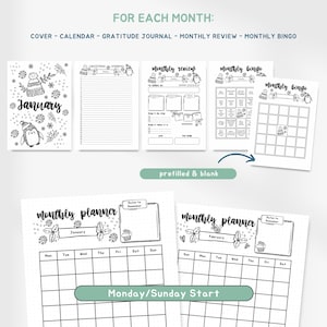 May include: A black and white planner with the text "FOR EACH MONTH: COVER - CALENDAR - GRATITUDE JOURNAL - MONTHLY REVIEW - MONTHLY BINGO." The planner includes a cover, gratitude journal, monthly review, and monthly bingo pages. The planner also includes a monthly planner with a Monday/Sunday start.