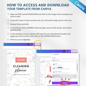 May include: A guide on accessing and downloading a template from Canva. The image shows a cleaning planner with the text "ADHD Cleaning Planner". Instructions include clicking "Share" and "Download" buttons. The Canva logo is in the upper right corner.