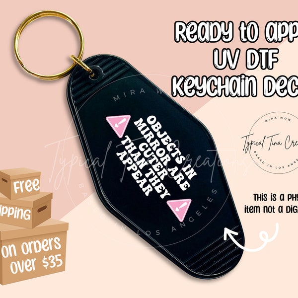 Motel Keychain UV DTF | Decal | Sticker | Ready to Apply |  No heat needed | Permanent Adhesive | Trendy Quotes