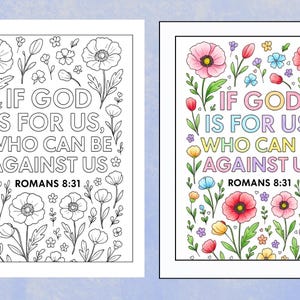 May include: Two framed illustrations with floral designs and the text "IF GOD IS FOR US, WHO CAN BE AGAINST US" from Romans 8:31. One is a black and white coloring page, the other is a colorful version.