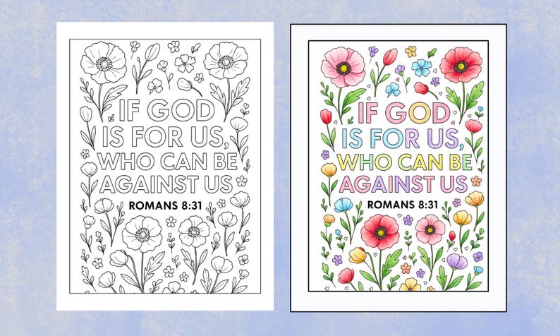 May include: Two framed illustrations with floral designs and the text "IF GOD IS FOR US, WHO CAN BE AGAINST US" from Romans 8:31. One is a black and white coloring page, the other is a colorful version.