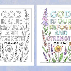 May include: Two coloring pages with the text "GOD IS OUR REFUGE AND STRENGTH" and "PSALM 46:1". One page is black and white, the other is colored with pastel hues. Floral illustrations surround the text.
