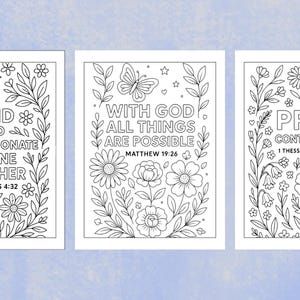 May include: Three black and white coloring pages with floral and botanical designs. Each page features a different inspirational quote: "Be Kind and Compassionate to One Another," "With God All Things Are Possible," and "Pray Continually."