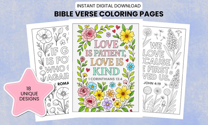 May include: Digital Bible verse coloring pages with floral designs and inspirational quotes. The pages feature the text "Love is Patient, Love is Kind" and other verses. Includes a pink star-shaped graphic with the text "18 Unique Designs".