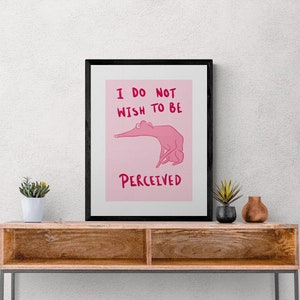 I Do Not Wish To Be Perceived, Awkward Doggo, Vibrant, Fun and Quirky Pink Wall art print, Available in Sizes A5, A4 & A3