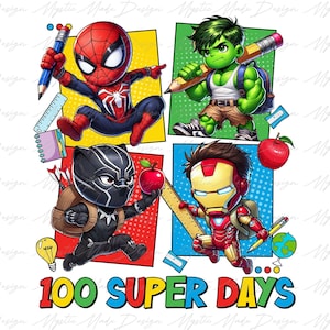 May include: A colorful illustration of four superheroes dressed as students, including Spider-Man, Hulk, Black Panther, and Iron Man. The image includes school supplies and the text "100 SUPER DAYS".