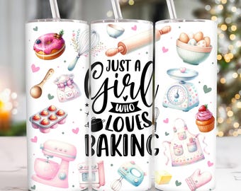 Apenas uma garota que ama assar 20oz Tumbler Png, Bake Lover Tumbler 20oz Png, Cozinhar 20 oz Tumbler Wrap, Assar 20 oz Skinny Tumbler Png