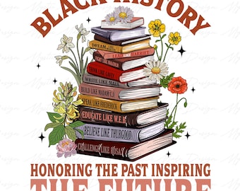 Black History Books Png, Black History Month Png, Black History Png, Melanin Png, African American Png, Afro Png, Juneteenth Png