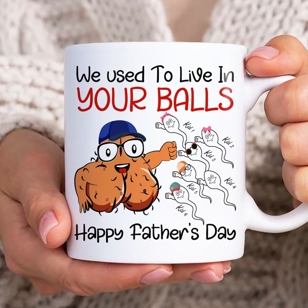 We Used to Live in Your Balls Mug Wrap, Custom