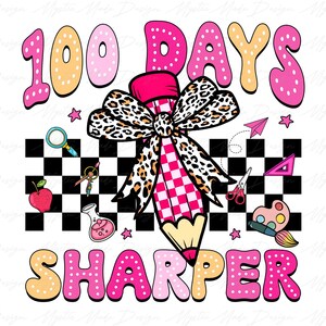 100 Days of School Coquette Bow Png, Happy 100 Days Of School Png, 100 Days Sharper Png, 100 Days Bruh Png, Teacher Png, Back to School