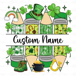 Custom Name Teacher St Patricks Day Png, Saint Patrick’s Day Teacher Png, Lucky Shamrock png, Teacher St. Patrick&#39;s Day Png, Irish Day Png