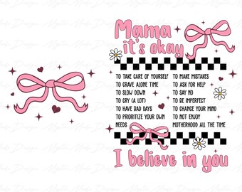 Mama It's Okay Png, Inspirational Mama Png, Floral Mama png, Mama Coquette png, She is Mom Png, Mothers Day Png, Mothers Day Gift