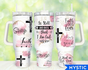 Faith Affirmations 40oz Tumbler Png, God Quotes Tumbler 40oz Png, Christian 40 oz Tumbler Wrap, Bible Verse 40 oz Tumbler Png Sublimation