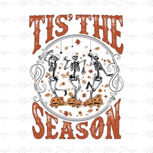 Tis The Season Skeleton Png, Retro Halloween Png, Pumpkin Png, Halloween Png, Fall Png, Spooky Season Png, Halloween Sublimation Design