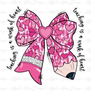 Valentine&#39;s day Teacher Coquette bow Png, Teacher Valentine Coquette Bow Pencil Png, Glitter Valentine Teacher Heart Pencil Png, Valentine