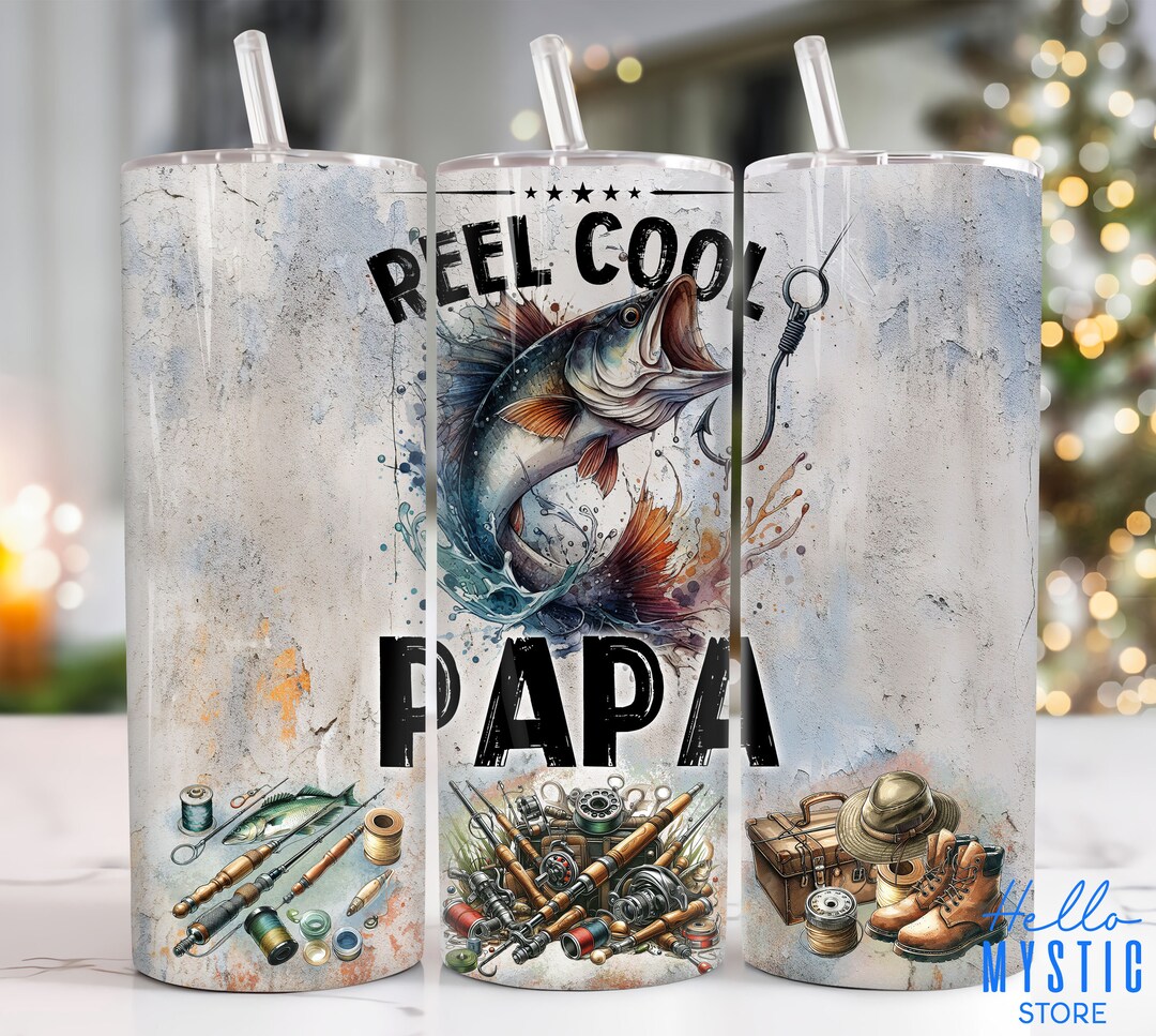 Reel Cool Papa 20oz Tumbler Png, Father Tumbler 20oz Png, Fathers Day ...