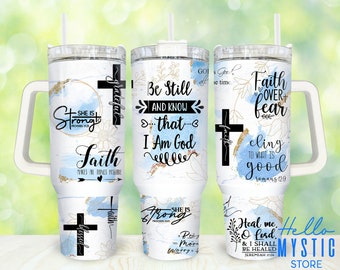 Faith Affirmations 40oz Tumbler Png, God Quotes Tumbler 40oz Png, Christian 40 oz Tumbler Wrap, Bible Verse 40 oz Tumbler Png Sublimation