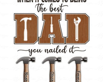 Personalized Dad With Kids Names Png, Dad Tools Png, Best Dad You Nailed It, Dad Fixer of All Things Png, Fixer Dad Png, Fathers Day Png