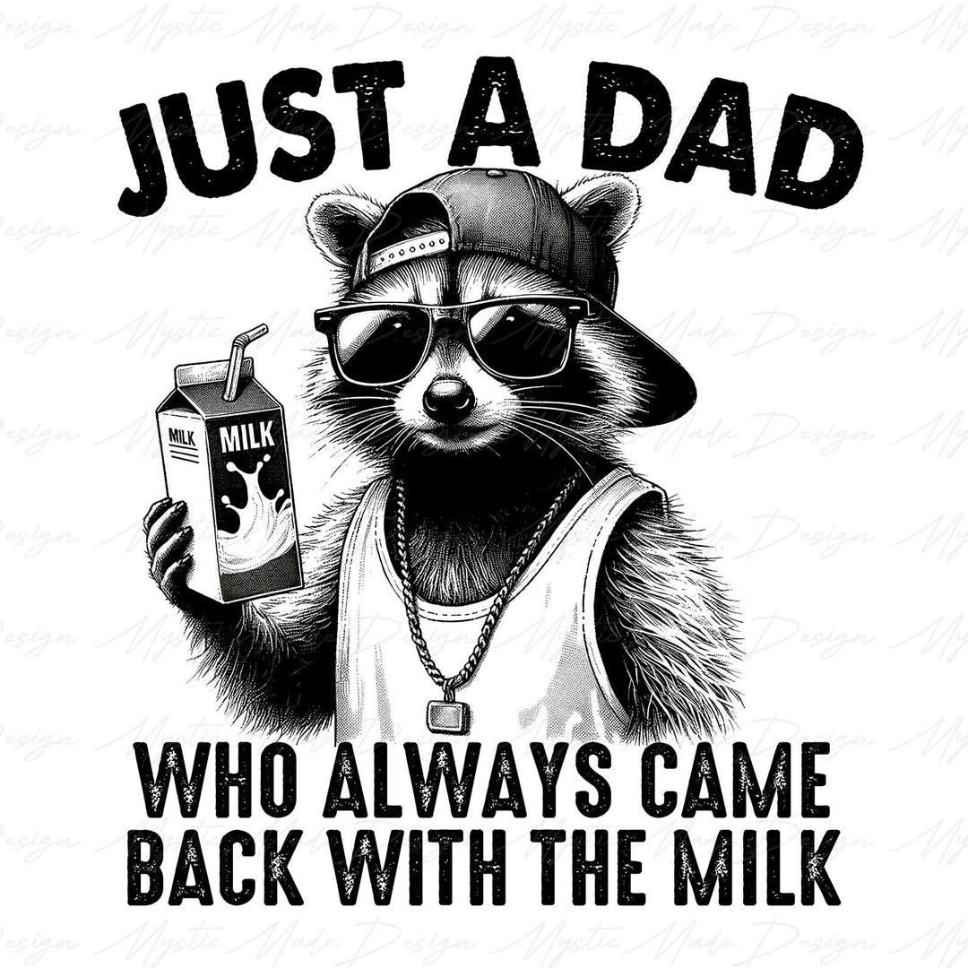 Just A Dad Who Always Came Back With the Milk Png, Retro Dad Raccoon ...