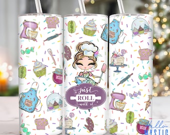 Assando Just Roll with it 20oz Tumbler Png, Bake Lover Tumbler 20oz Png, Cooking 20oz Tumbler Wrap, Bake Lover 20oz Skinny Tumbler Png