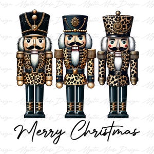 May include: Three nutcracker figurines with a leopard print design and gold accents. The nutcrackers are wearing black hats with gold trim and have white beards. The text "Merry Christmas" is written in black cursive below the nutcrackers.