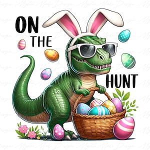 Op de afbeelding: Een groene dinosaurus met konijnenoren en een zonnebril houdt een mand met kleurrijke paaseieren vast. De tekst "ON THE HUNT" staat op de afbeelding.