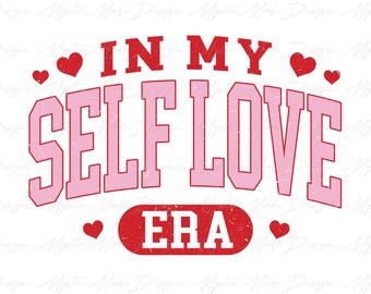 Self Love Era Png, Retro Valentine Png, Valentine's Day png, Love Valentine png, Valentines Day png, Valentine png, Pink Valentine Png
