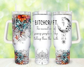 Bitchcraft 40oz Tumbler Png,  Boho Moon and Flowers Tumbler 40oz Png, Magic and Celestial 40 oz Tumbler Wrap, 40oz Tumbler Wrap Sublimation