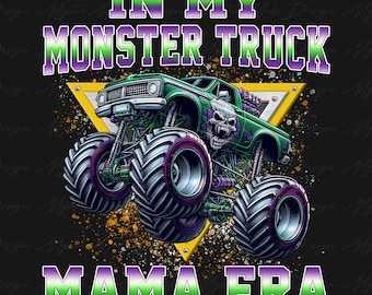 Monster Truck Mom Png, Monster Truck Mama png, Mama Truck png, Monster Jam Mom png, Truck Mom Png, Mothers Day Png, Mothers Day Gift