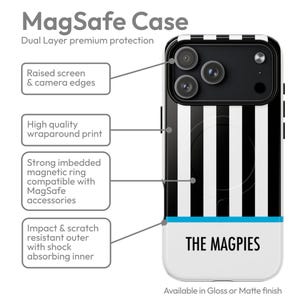 May include: A black and white striped MagSafe phone case with the text "THE MAGPIES" at the bottom. The case has a dual-layer design for premium protection, a raised screen, and camera edges. It features a strong magnetic ring for MagSafe accessories.