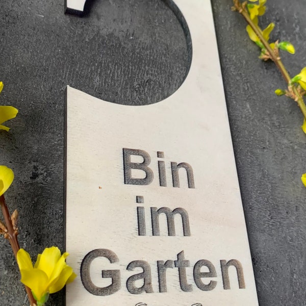 Türschild Gartenarbeit. Bin im Garten Schild für Tür