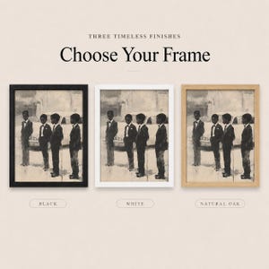 May include: Three rectangular picture frames in black, white, and natural oak finishes, each containing a sepia-toned print of four figures in suits standing near a car. Text above reads: THREE TIMELESS FINISHES Choose Your Frame.