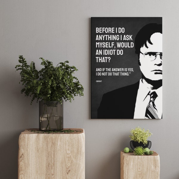 Dwight Schrute "Idiot" Office Quote Canvas, The Office TV Show Quotes Poster, Dwight Schrute Quote Print, The Office Gifts, TV Show Decor