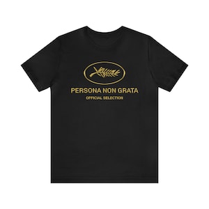 Persona Non Grata ,  Black T-Shirt