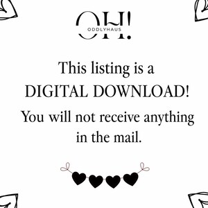 May include: White background with black text and decorative hearts. The text reads "This listing is a DIGITAL DOWNLOAD! You will not receive anything in the mail." The logo "OH! ODDLYHAUS" is at the top.