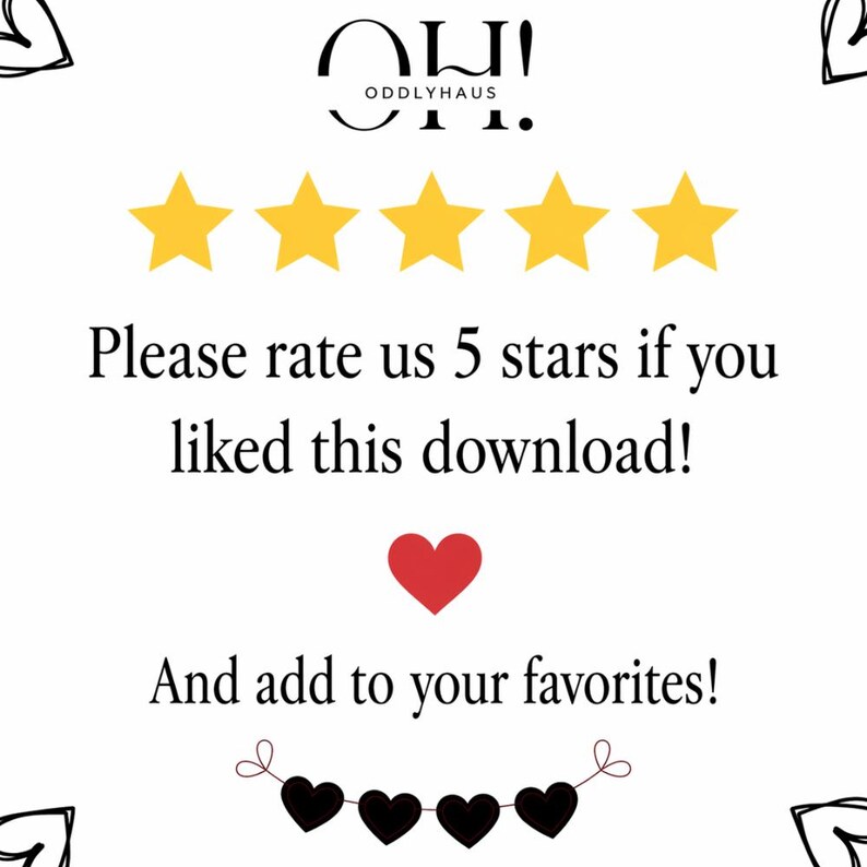 May include: White background with the text "Please rate us 5 stars if you liked this download!" and "And add to your favorites!" along with five gold stars, a red heart, and a black heart garland. The logo "ODDLYHAUS" is at the top.