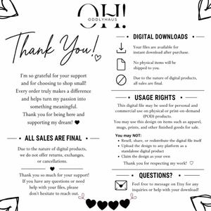 May include: A black and white digital download information sheet with the text "Thank You!" and details about digital downloads, usage rights, and all sales being final. The sheet includes the shop's logo and contact information.