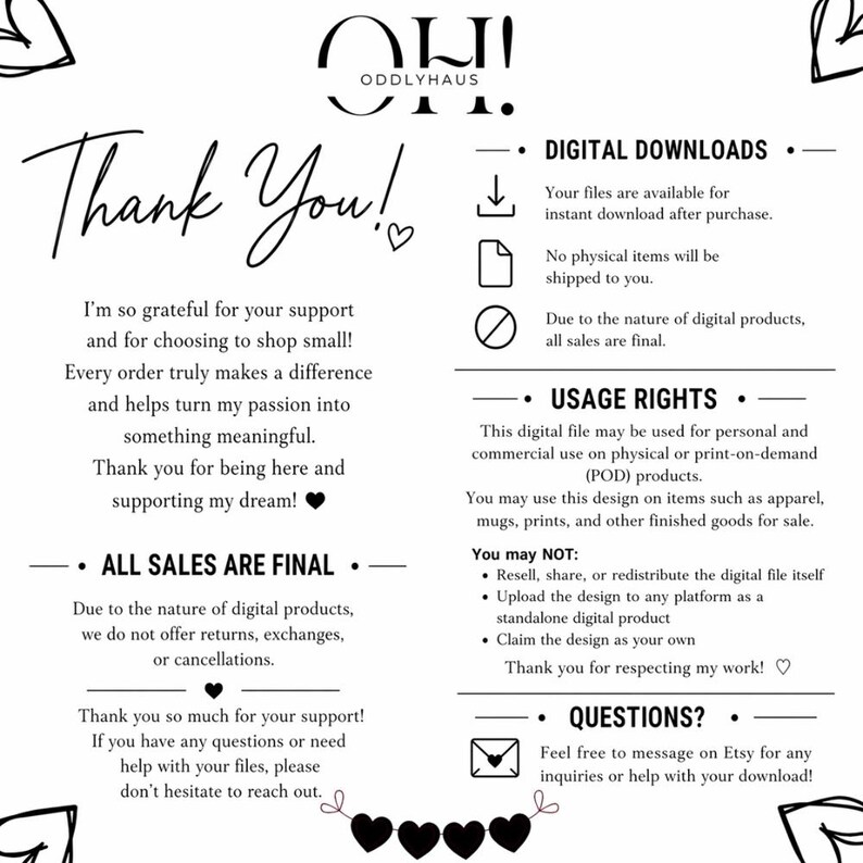 May include: Black and white digital download information sheet with the text "Thank You!" and details about digital downloads, usage rights, and all sales being final. The sheet includes the shop's logo and contact information.