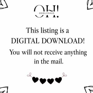 May include: White background with black text and decorative hearts. The text reads "This listing is a DIGITAL DOWNLOAD! You will not receive anything in the mail." The logo "OH! ODDLYHAUS" is at the top.