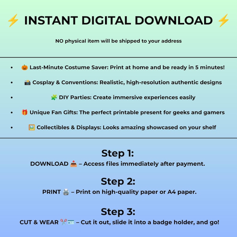 Op de afbeelding: Een informatieve afbeelding met een lichtgroene tot blauwe gradi&euml;ntachtergrond die een direct digitaal downloadproces beschrijft. Het bevat voordelen zoals last-minute kostuum, cosplay, doe-het-zelf-feestjes, cadeaus en verzamelobjecten, gevolgd door drie stappen: downloaden, printen en knippen en dragen.