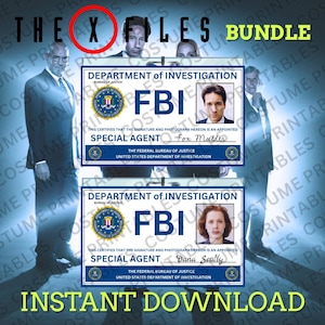 May include: Two rectangular FBI Special Agent identification cards featuring the text Department of Investigation, FBI, and Federal Bureau of Justice. One card displays a photograph of Fox Mulder, the other Dana Scully, with signatures included.