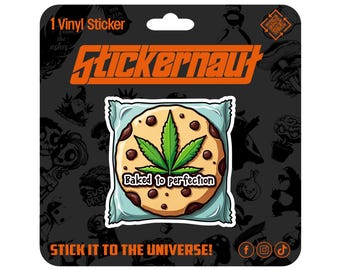 Waterproof Vinyl Sticker | Baked to Perfection | - Sarcastic Adult Humor - Laptop Decal, Tumbler Sticker
