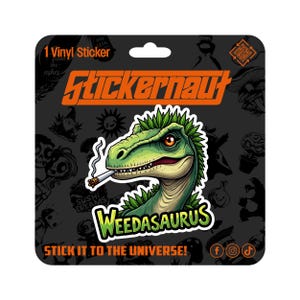 Wasserfester Vinyl-Aufkleber | Weedasaurus | Sarkastischer Erwachsenen Humor - Laptop Aufkleber, Becher Aufkleber