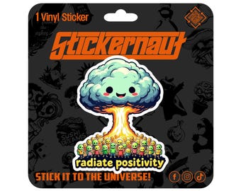 Waterproof Vinyl Sticker | Radiate Positivity | - Sarcastic Adult Humor - Laptop Decal, Tumbler Sticker