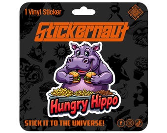 Waterproof Vinyl Sticker | Hungry Hippo | - Sarcastic Adult Humor - Laptop Decal, Tumbler Sticker