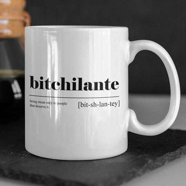 Bitchilante Mug, Funny definition , Bitchilante gift, Bitchilante present, Bitchilante leaving, Bitchilante Secret santa