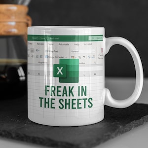 Freak in the Sheets Mug | Funny Mug | Mug Design | Free Shipping | Gift | Secret Santa | Funny | Tea lover | best friend | excel mug