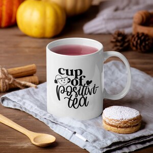 Cup of Positiv-Tea | Mug Design | Free Shipping | Gift | Secret Santa | Funny | Tea lover